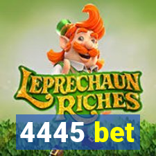 4445 bet